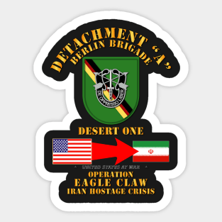 SOF - Operation Eagle Claw - Iran - Det A - Berlin Bde Sticker